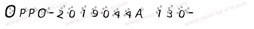 Oppo-2019044a 130字体转换